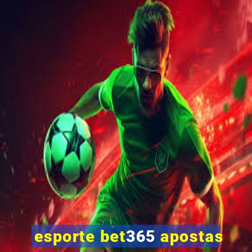 esporte bet365 apostas